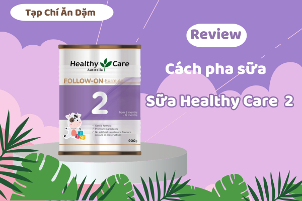 cach-pha-sua-Healthy-Care-so-2-1.jpg